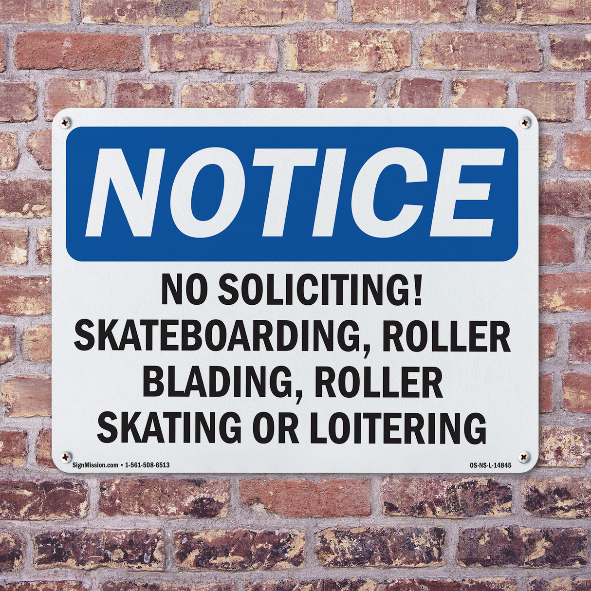 No Soliciting, Skateboarding, Roller Blading,