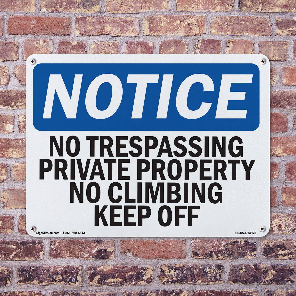 No Trespassing Private Property No Climbing