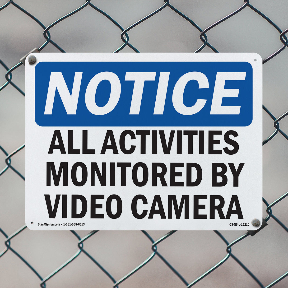 NOTICE All Activities Monitored By Video Camera