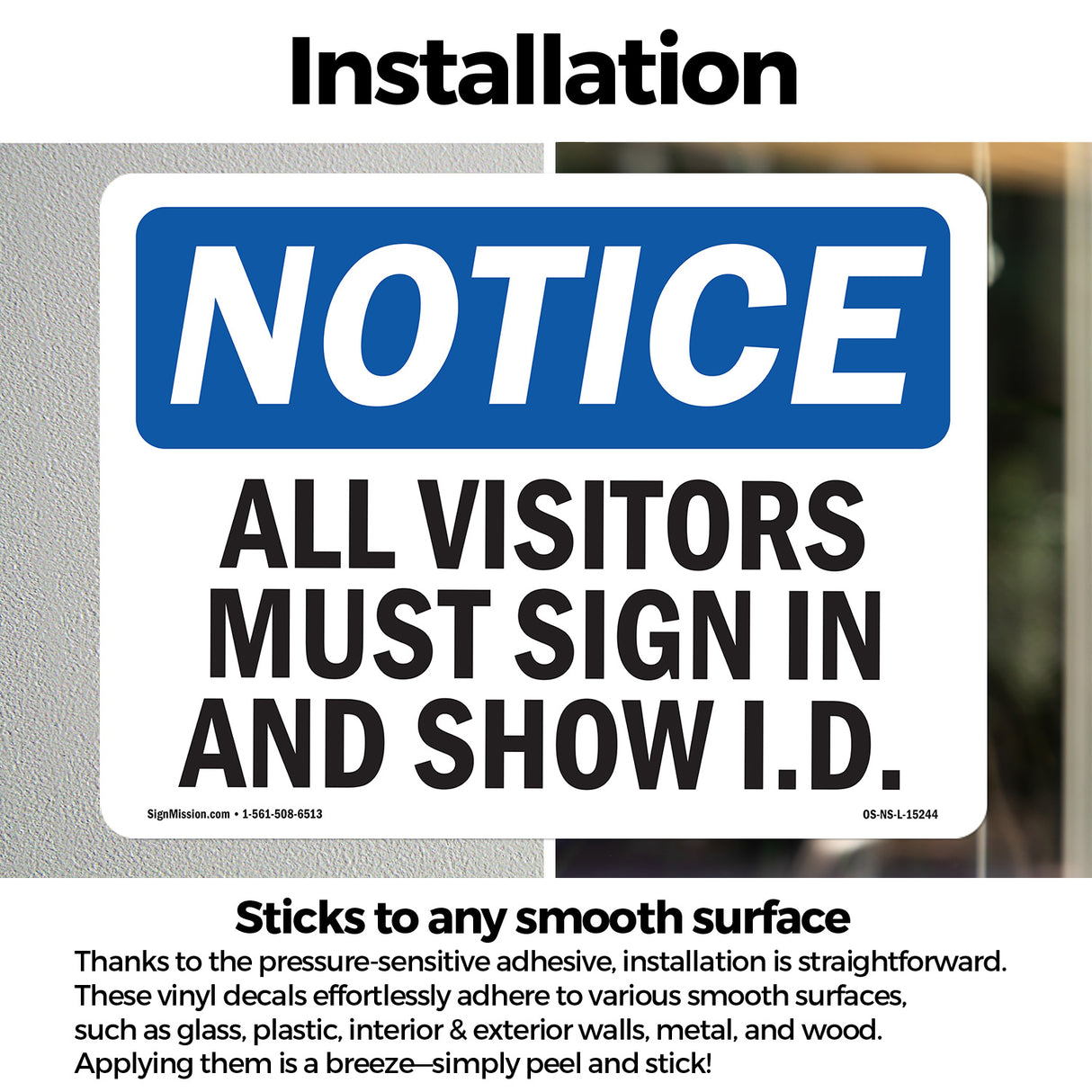 NOTICE All Visitors Must