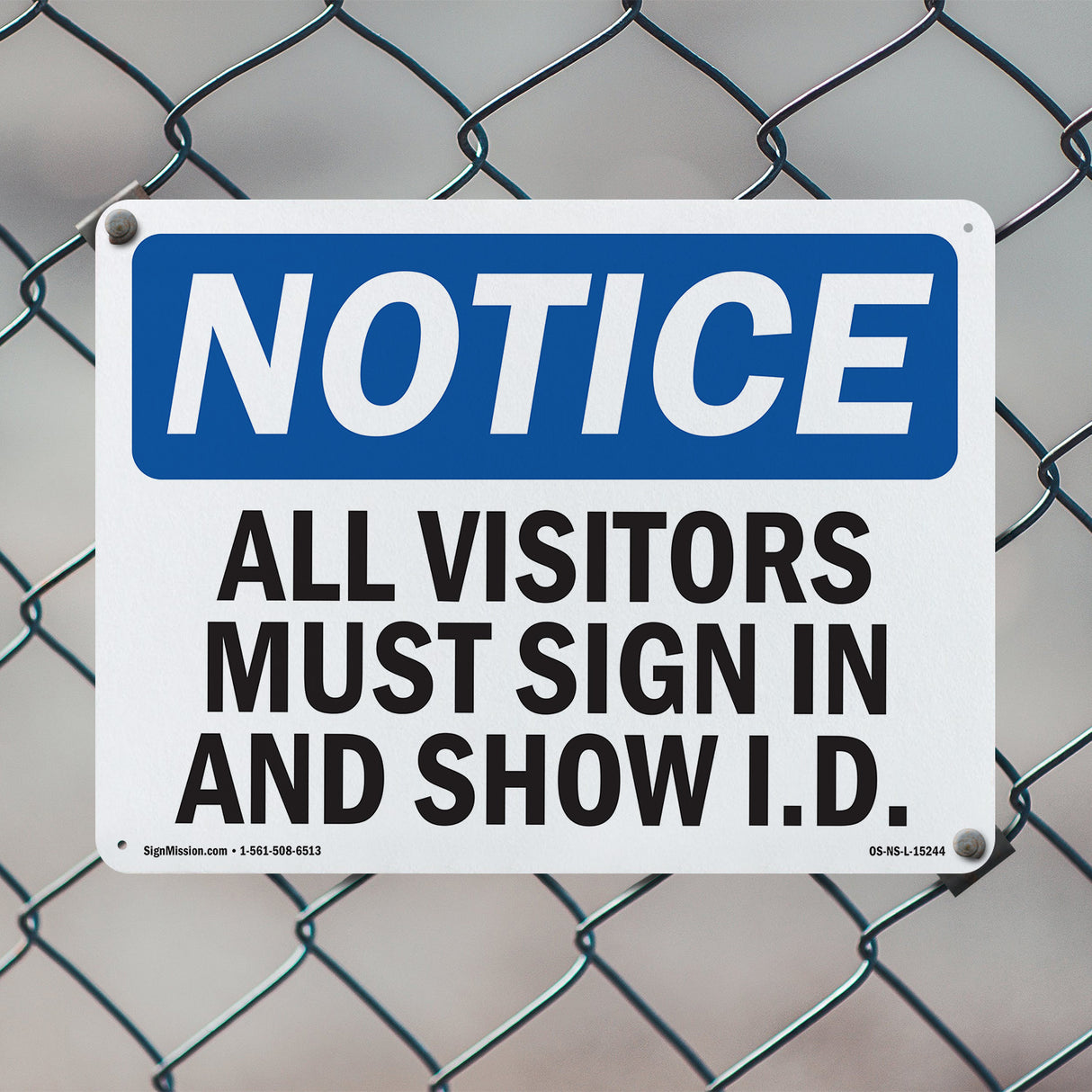 NOTICE All Visitors Must