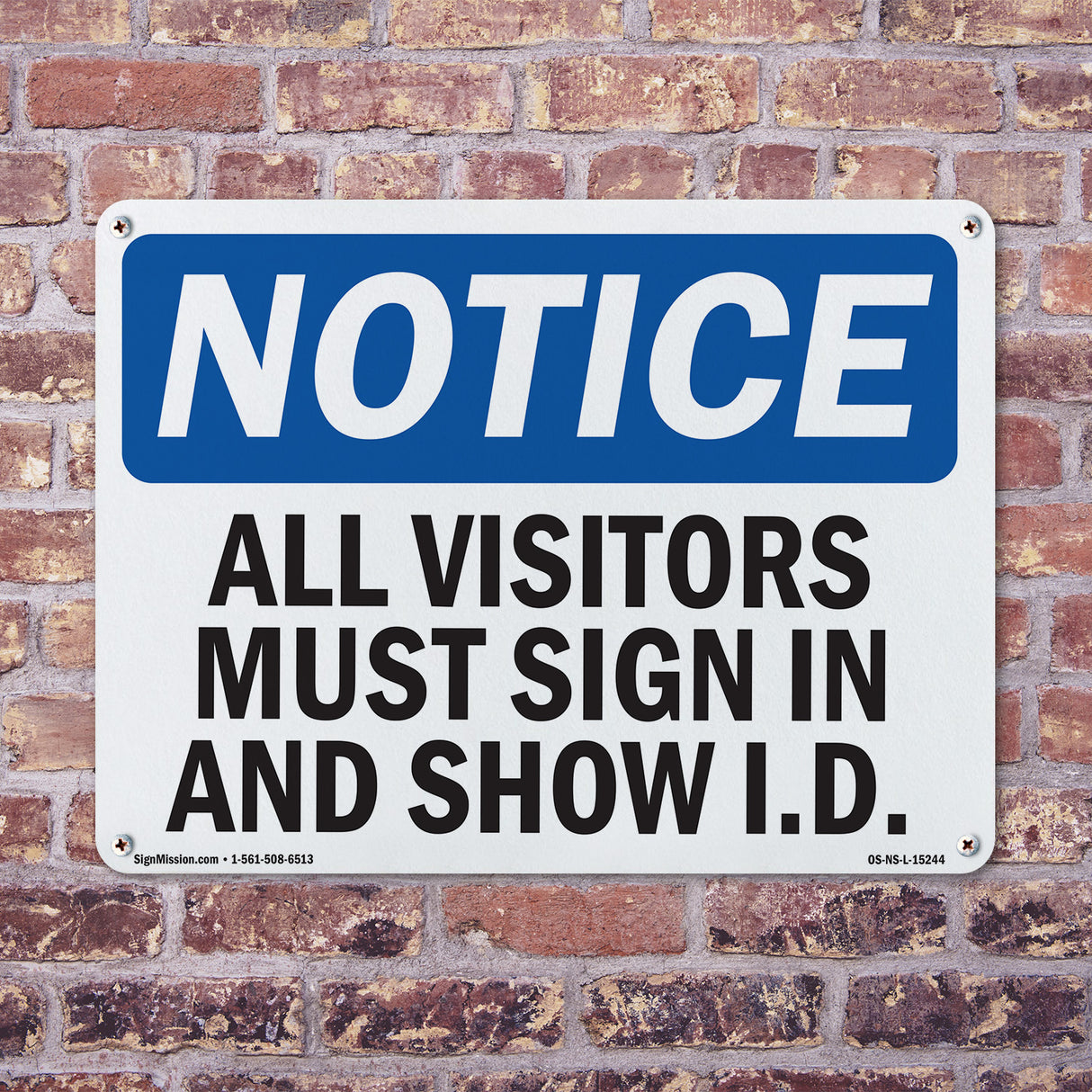 NOTICE All Visitors Must