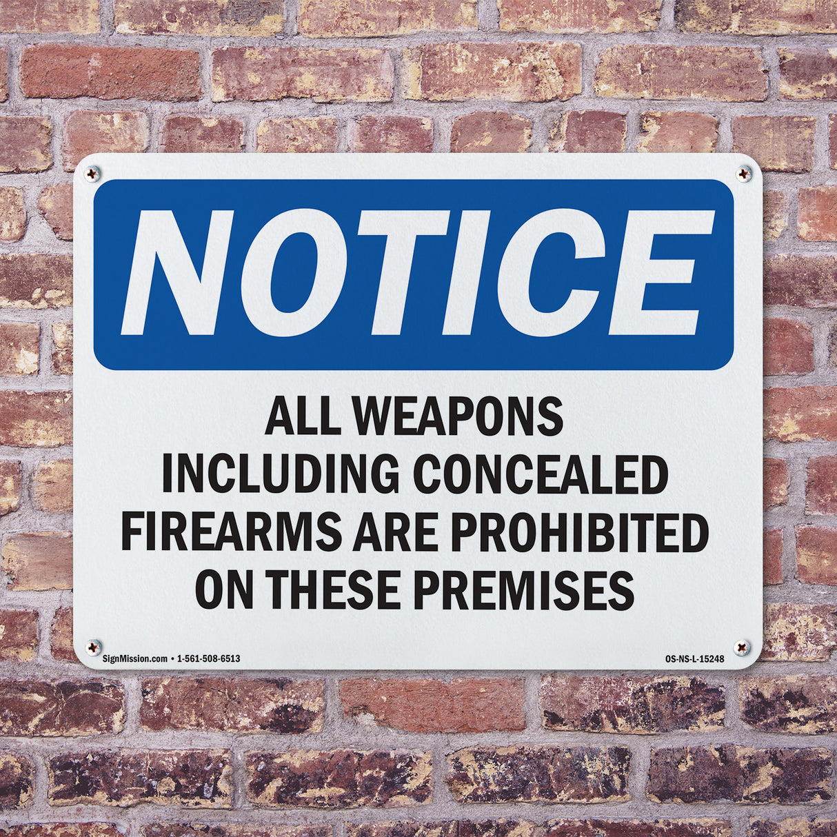 NOTICE All Weapons Concealed Firearms Prohibited