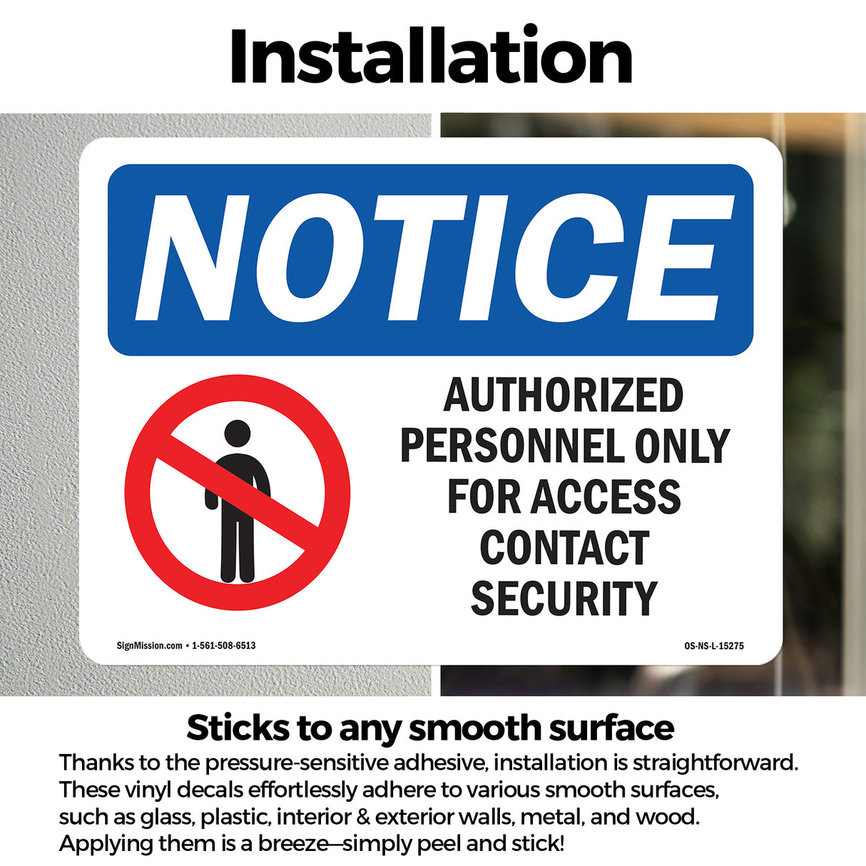 NOTICE Authorized Personnel Only Contact Security