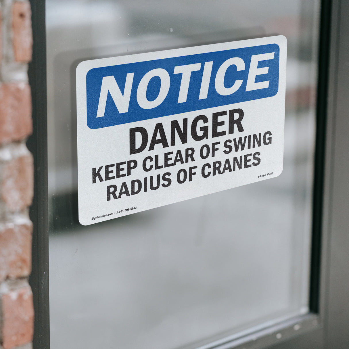 NOTICE Danger Keep Clear Of Swing Radius Of Cranes