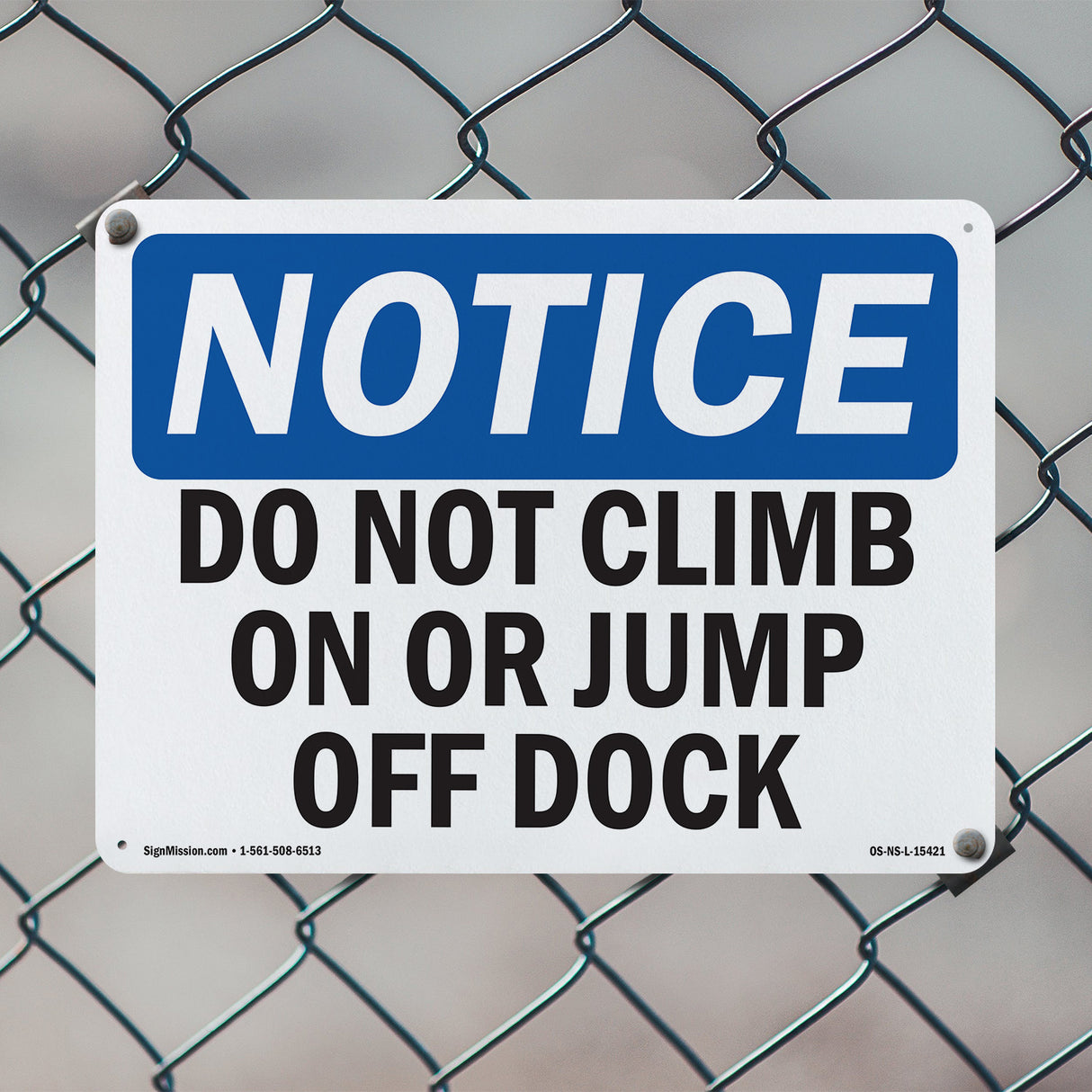 NOTICE Do Not Climb On Or Jump Off Dock