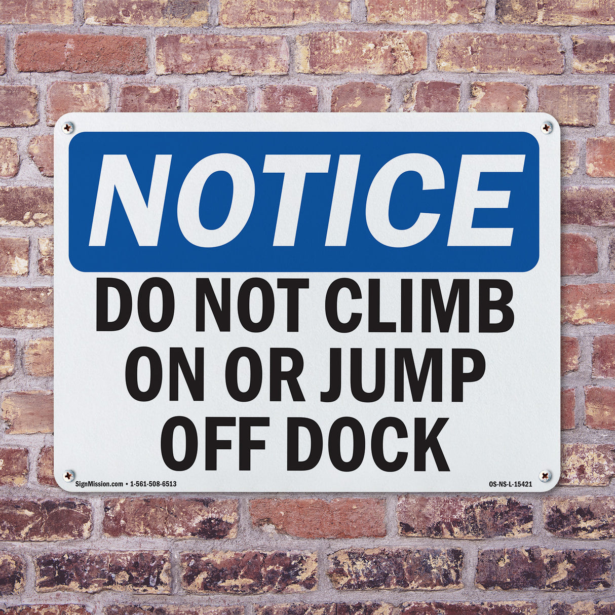 NOTICE Do Not Climb On Or Jump Off Dock
