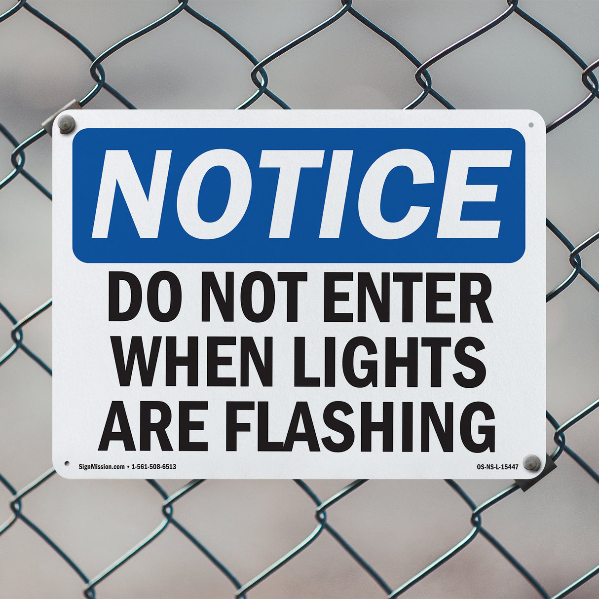 NOTICE Do Not Enter When Lights Are Flashing