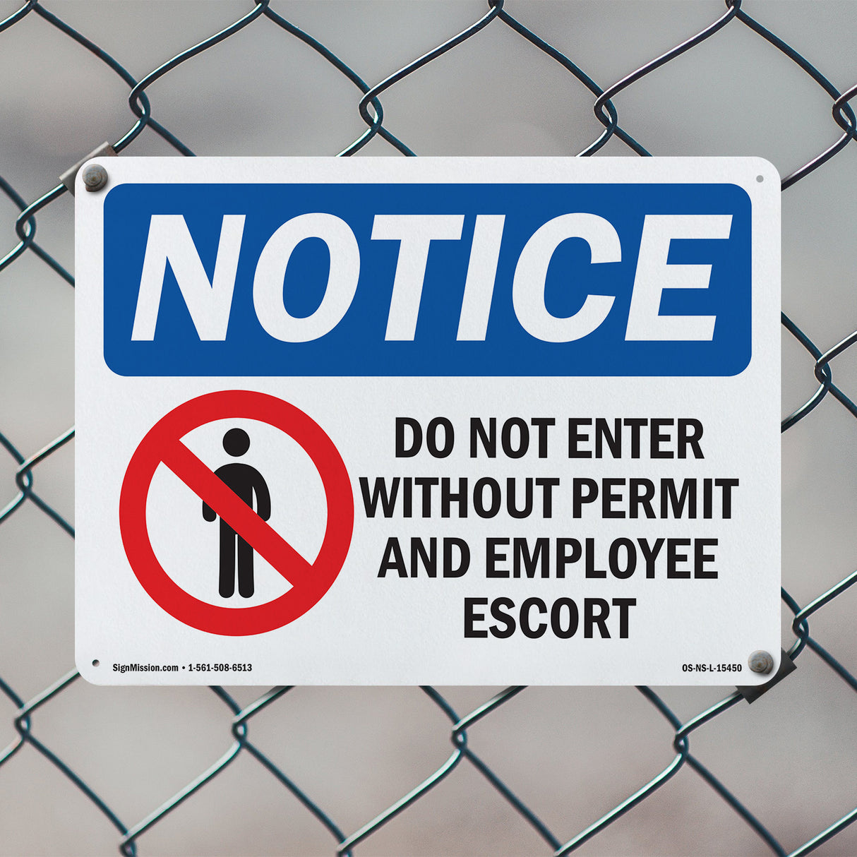 NOTICE Do Not Enter Without Permit And Escort