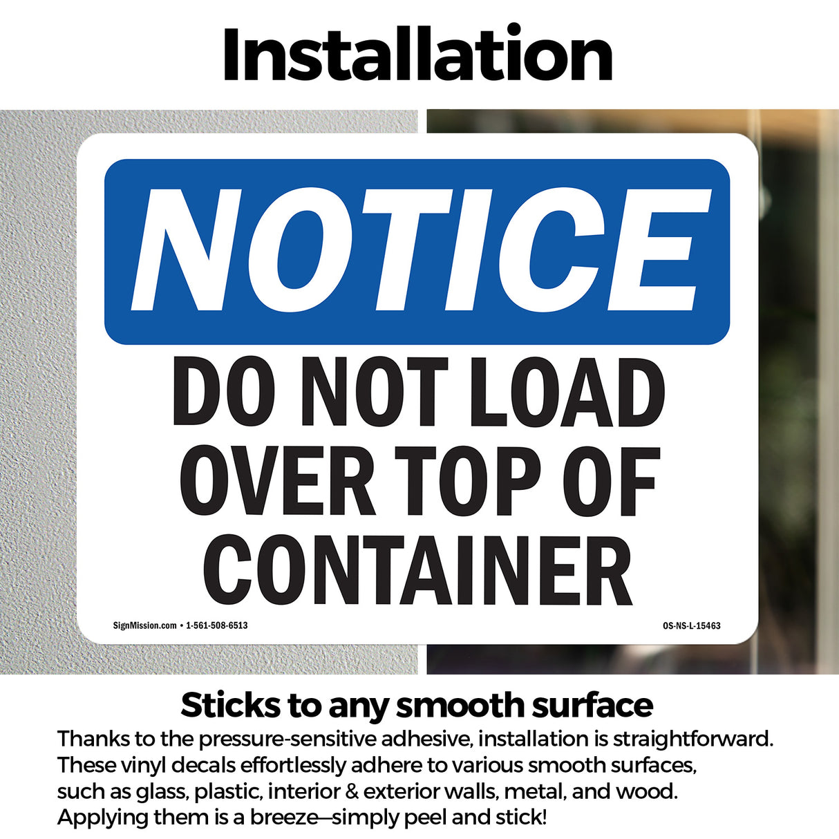 NOTICE Do Not Load Over Top Of Container