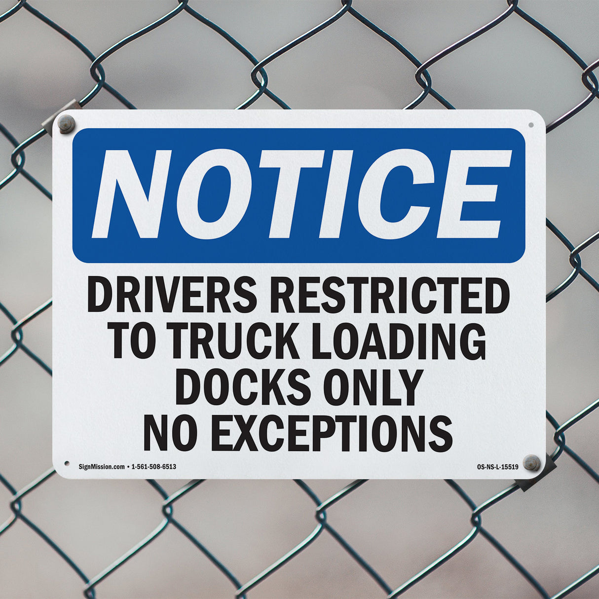 NOTICE Drivers Restricted To Truck Loading Dock