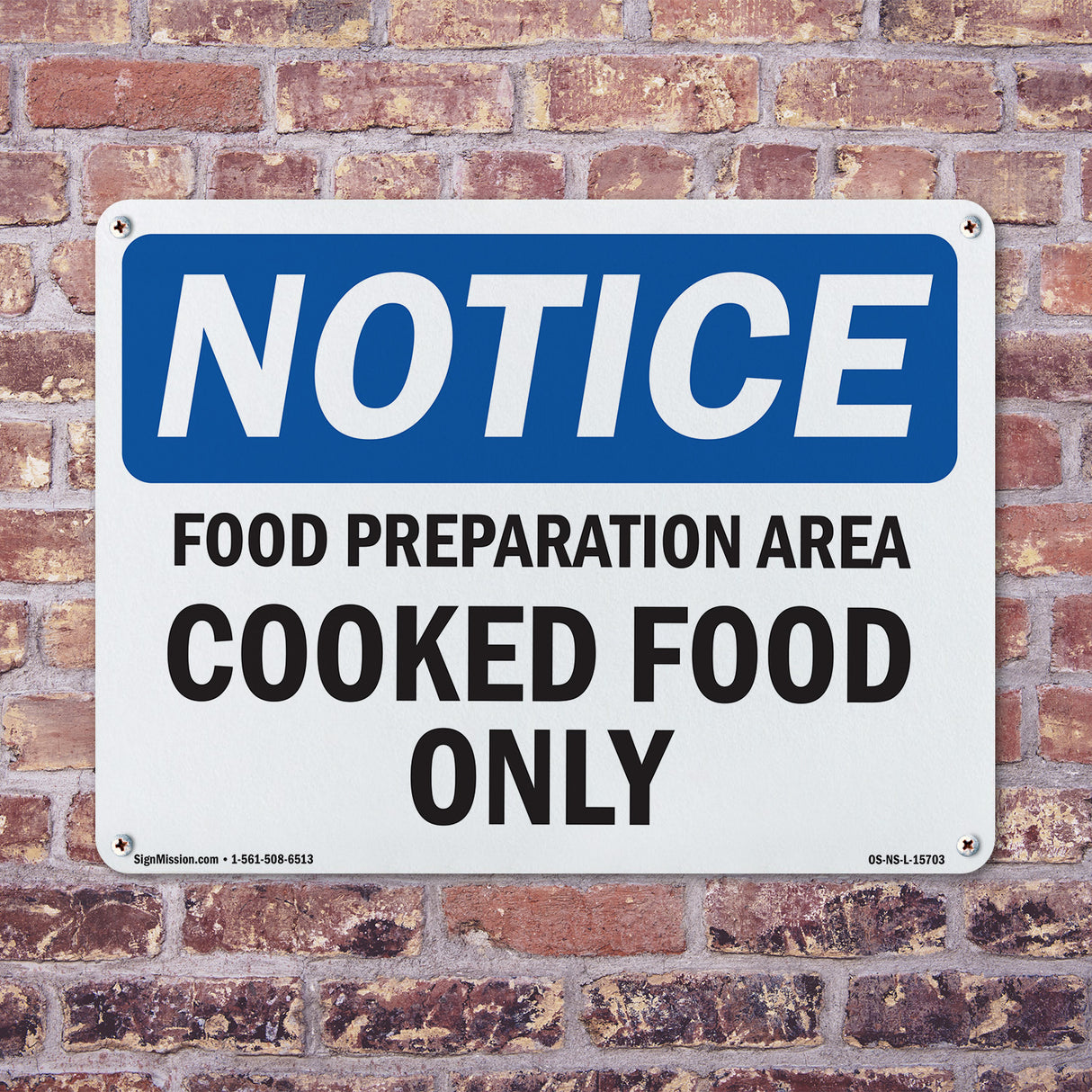 NOTICE Food Preparation Area Cooked Food Only