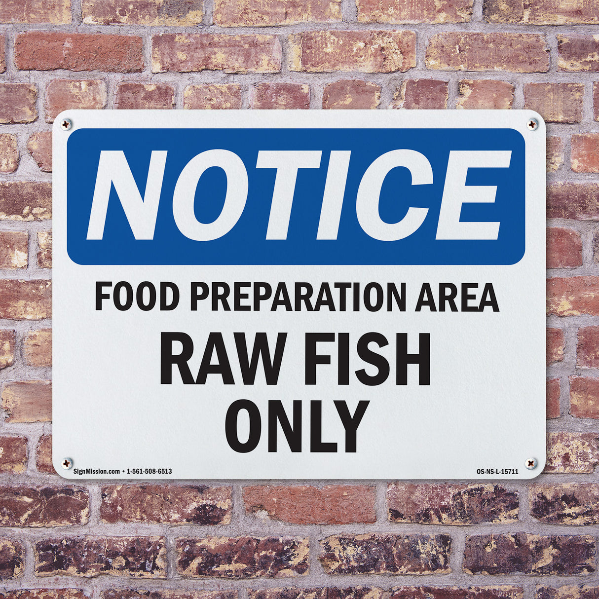NOTICE Food Preparation Area Raw Fish Only