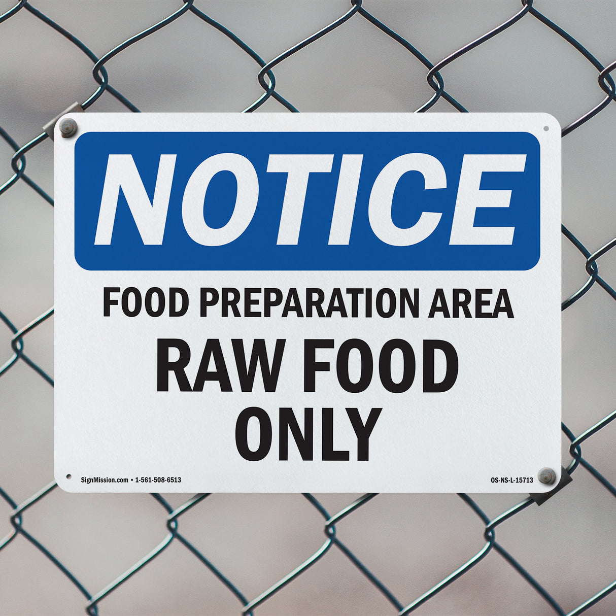 NOTICE Food Preparation Area Raw Food Only