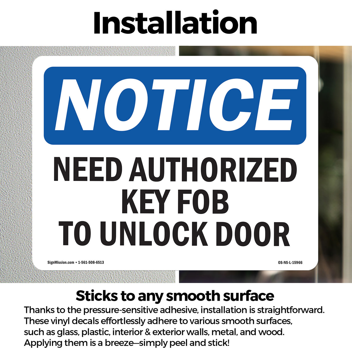 NOTICE Need Authorized Key Fob To Unlock Door