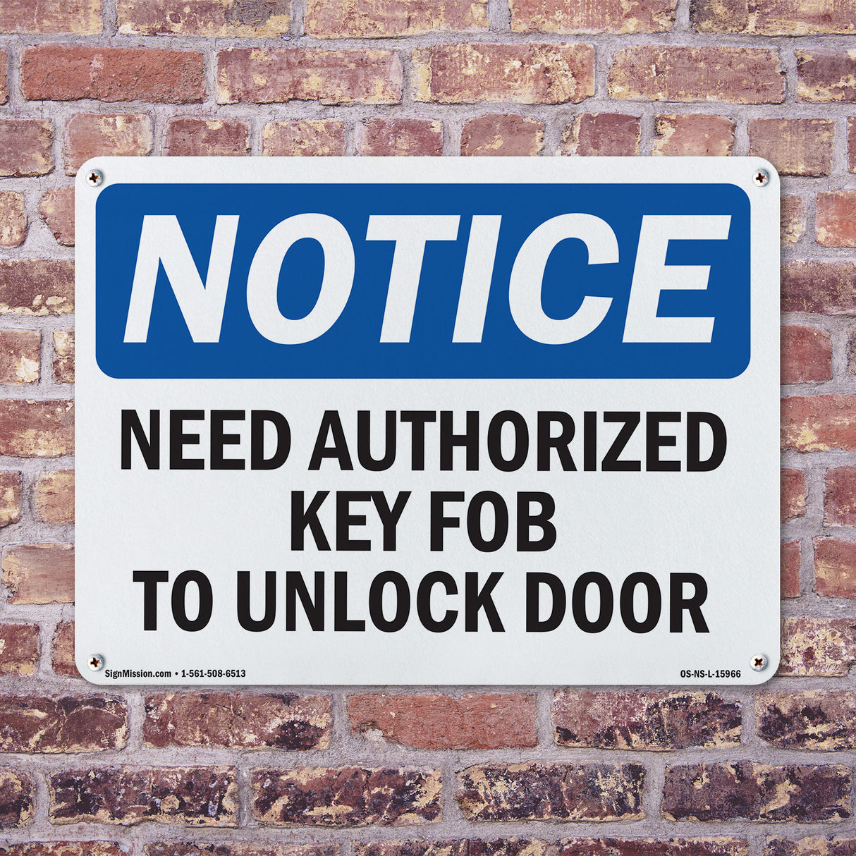 NOTICE Need Authorized Key Fob To Unlock Door