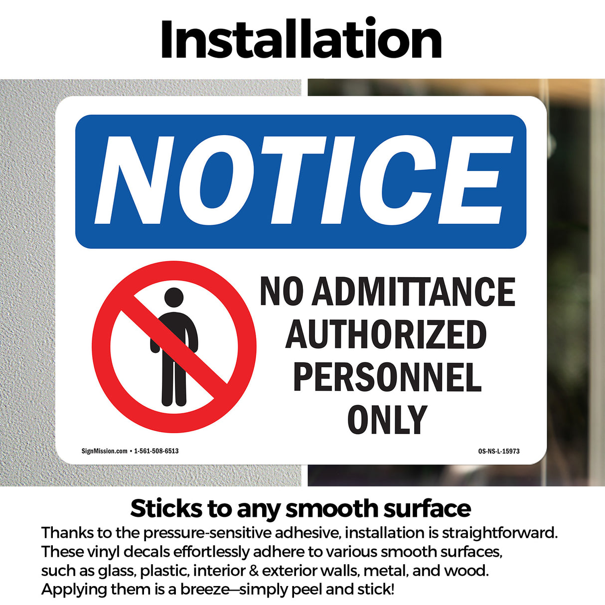 NOTICE No Admittance Authorized Personnel Only