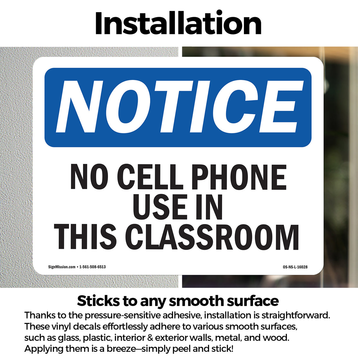 NOTICE No Cell Phone Use In This Classroom