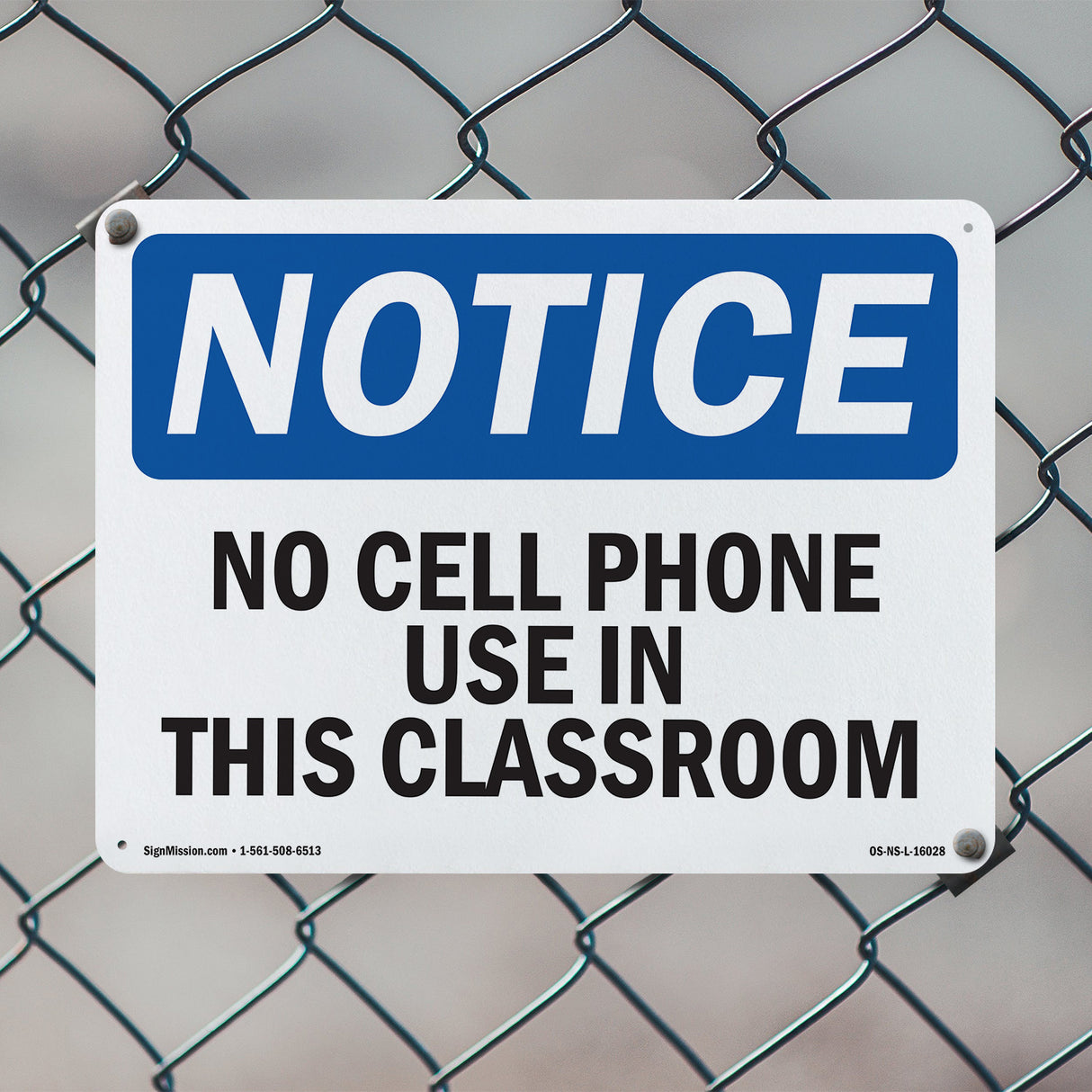 NOTICE No Cell Phone Use In This Classroom