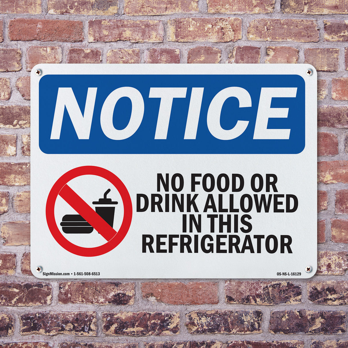 NOTICE No Food Or Drink In This Refrigerator