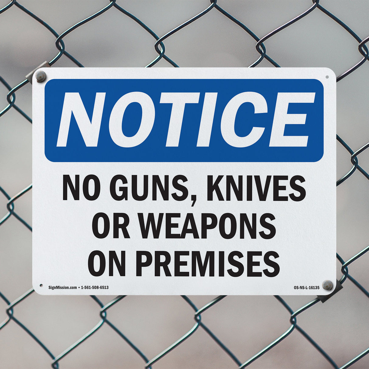 NOTICE No Guns, Knives Or Weapons On Premises