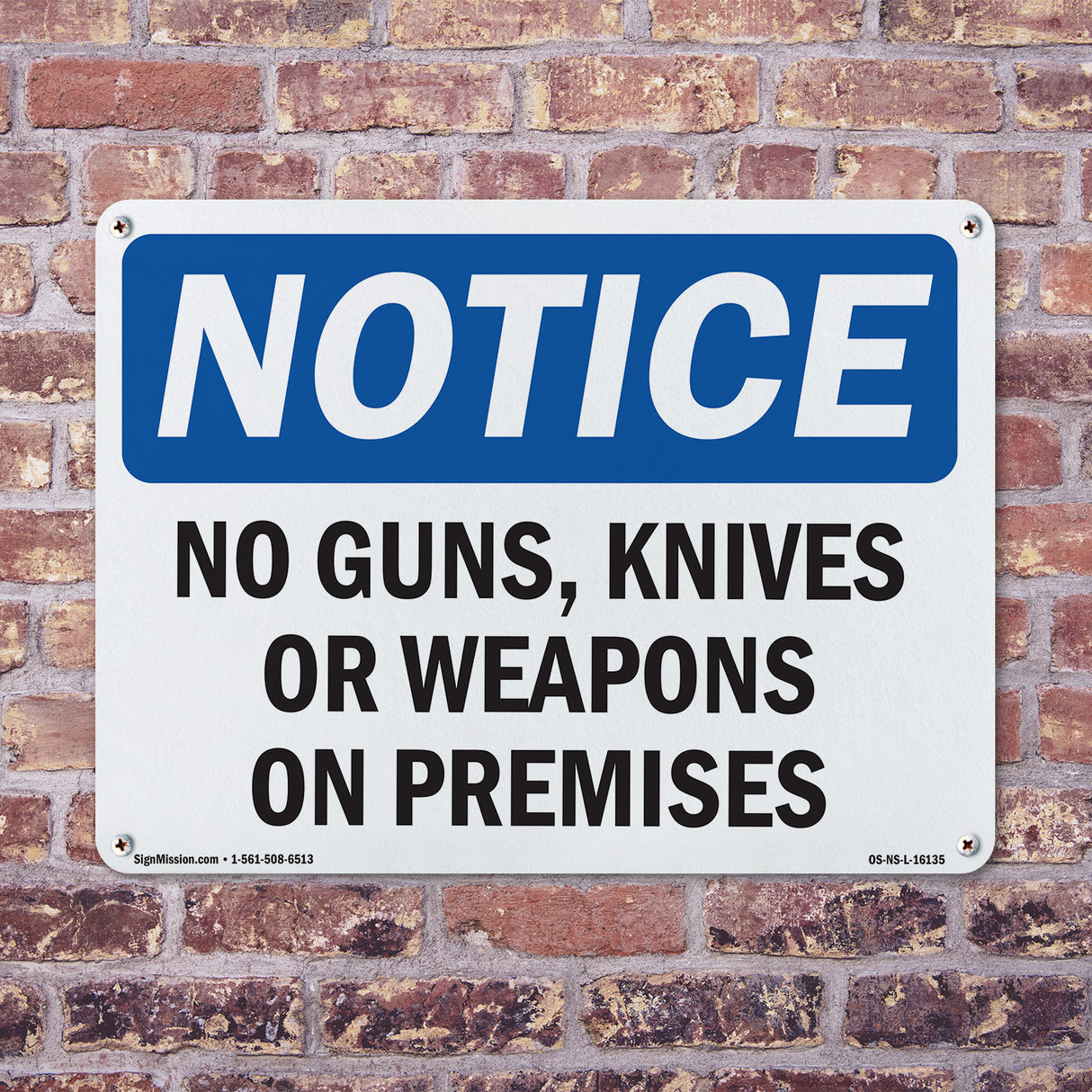 NOTICE No Guns, Knives Or Weapons On Premises