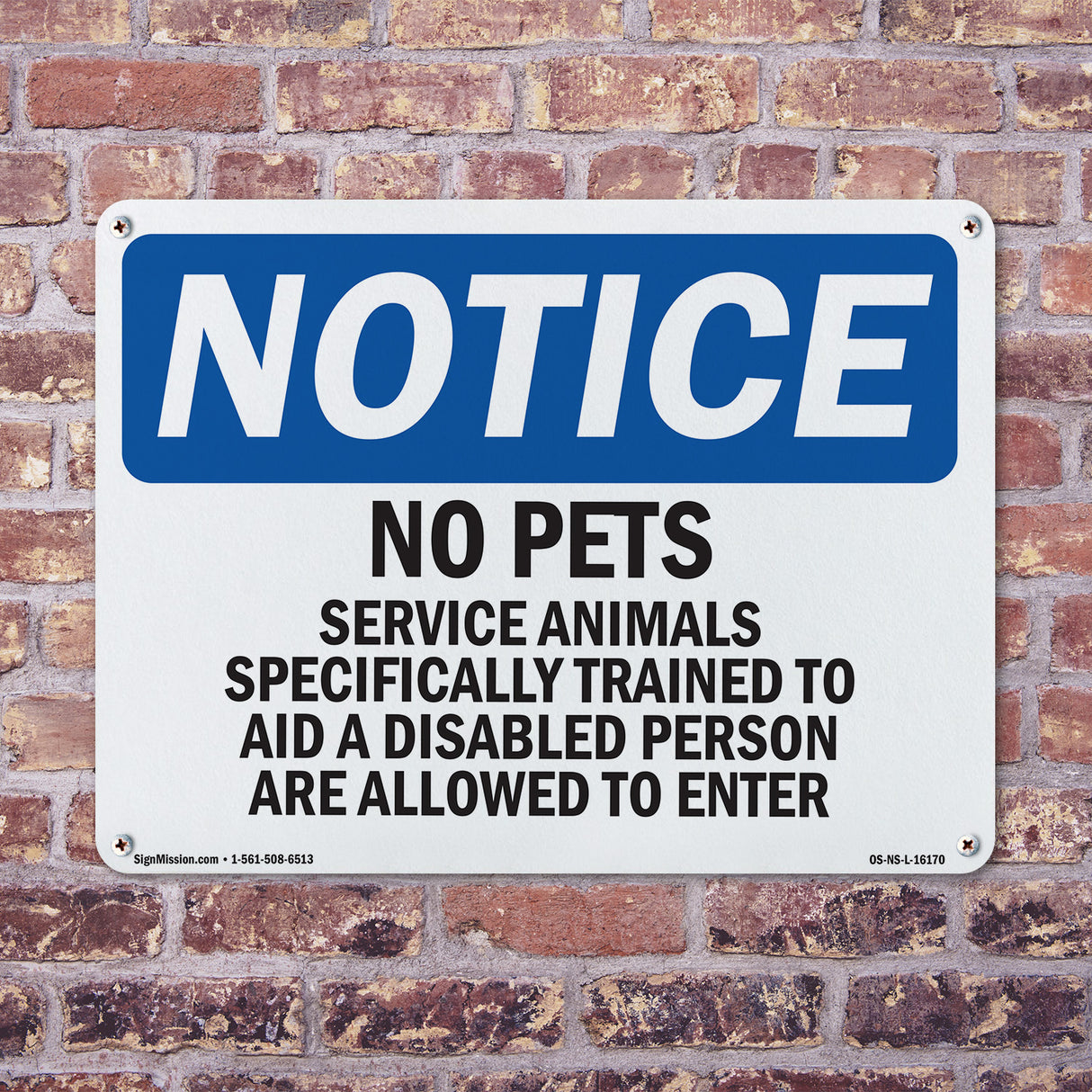 NOTICE No Pets Service Animals Allowed