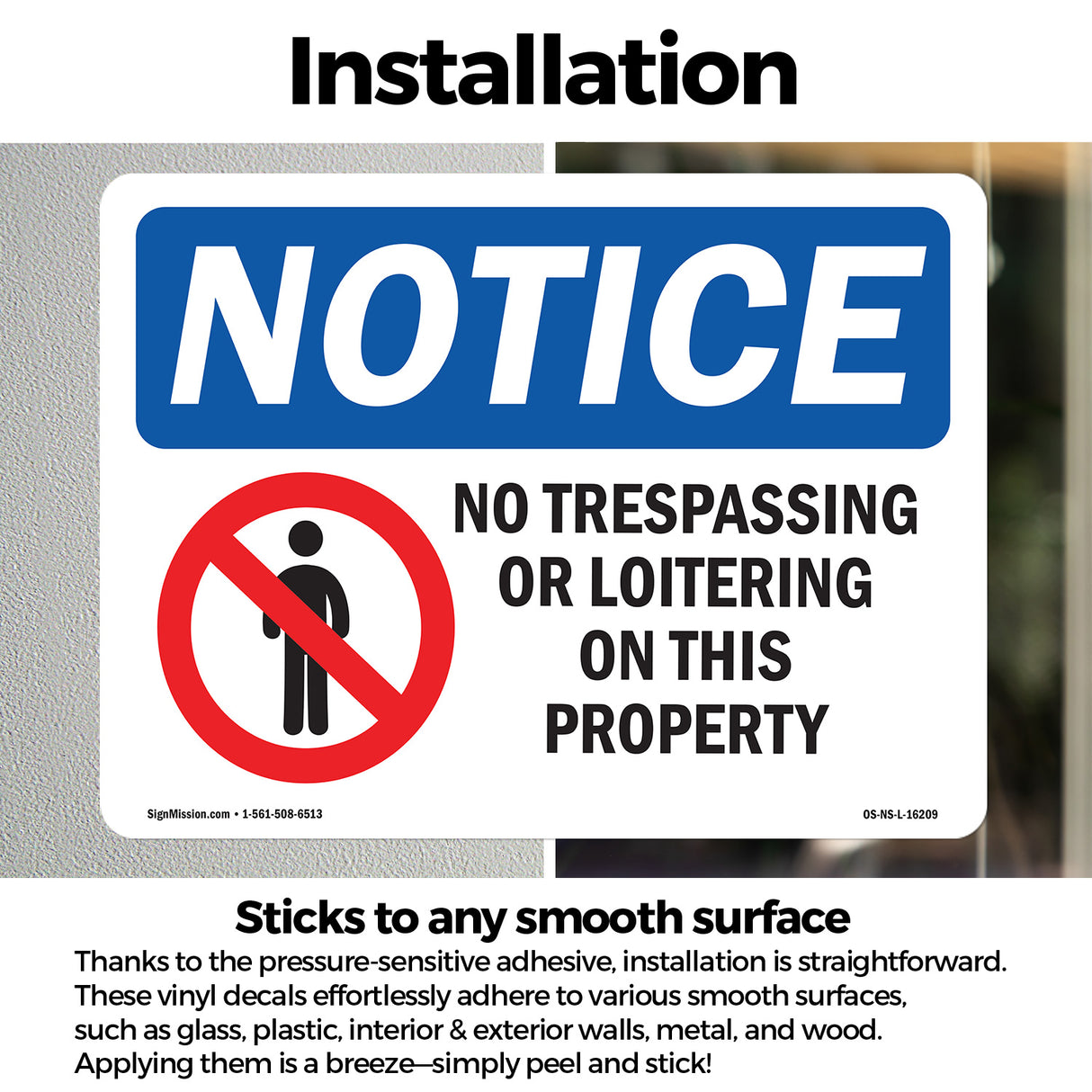 NOTICE No Trespassing Or Loitering On This Property