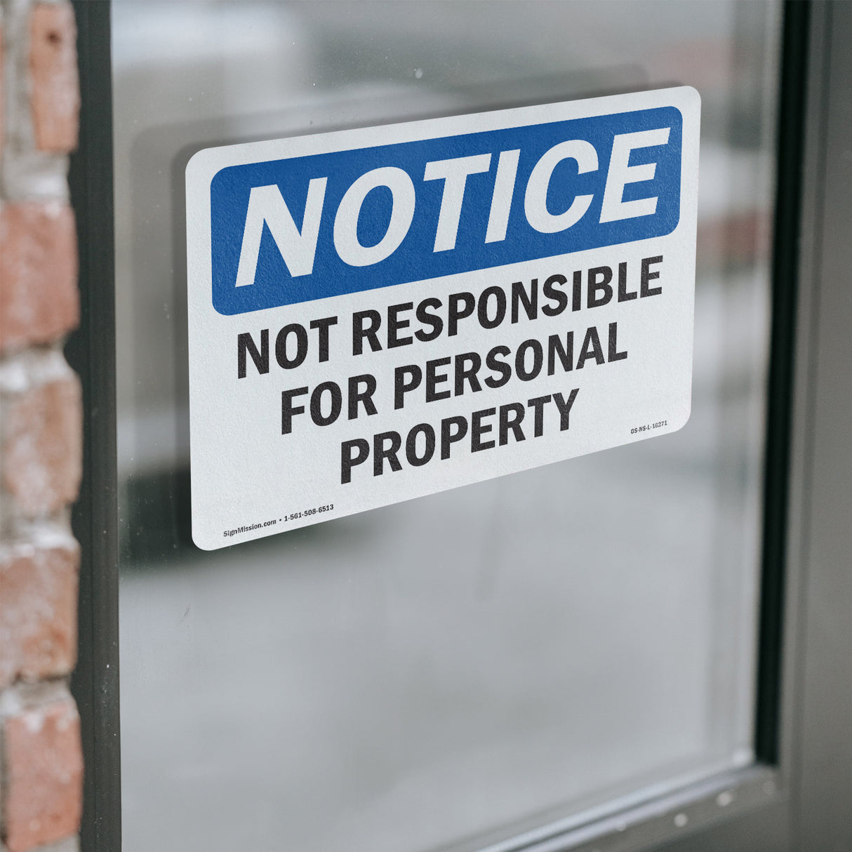 NOTICE Not Responsible For Personal Property