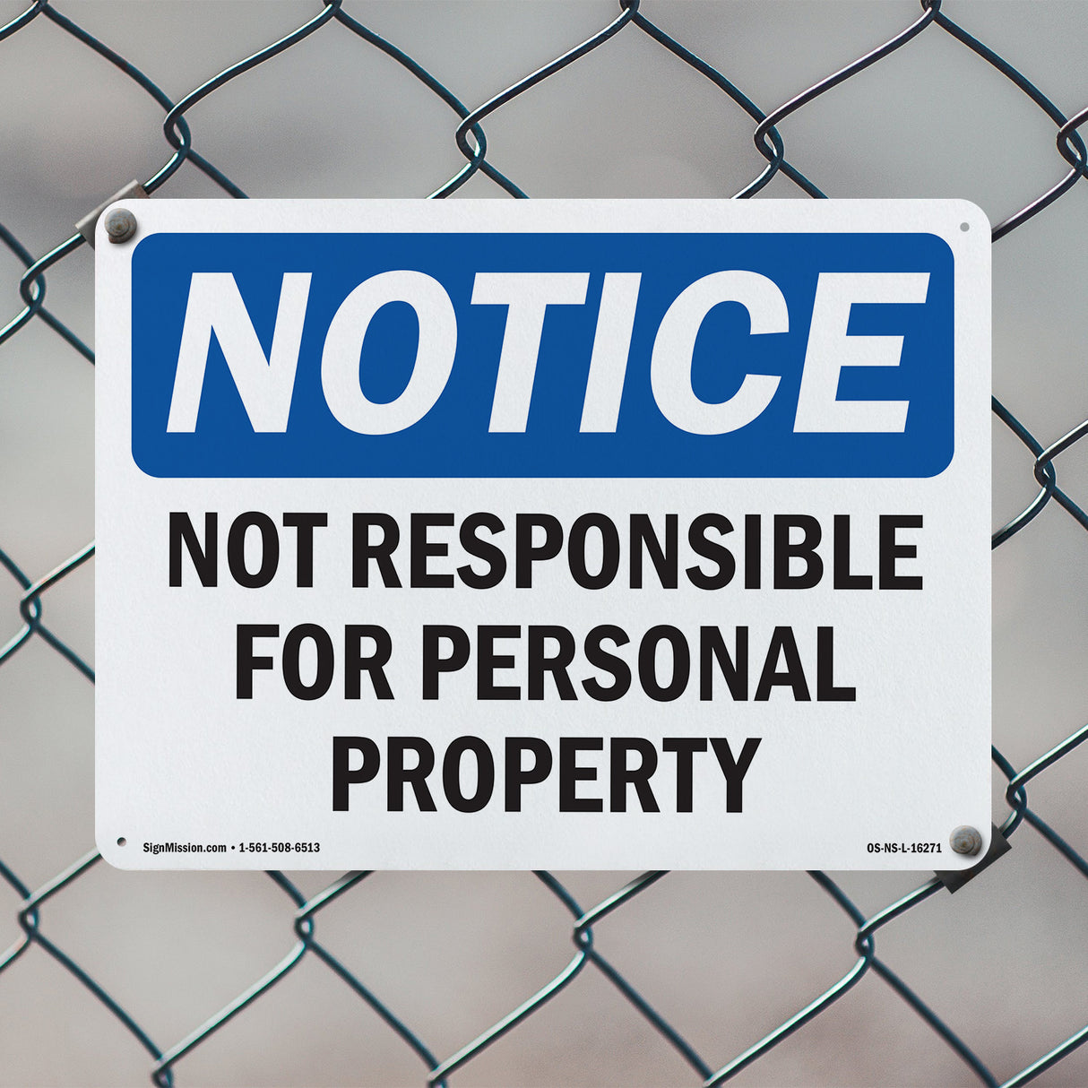 NOTICE Not Responsible For Personal Property
