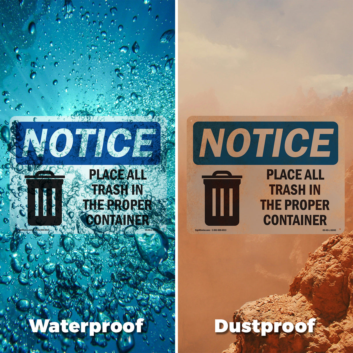 NOTICE Place All Trash In The Proper Container