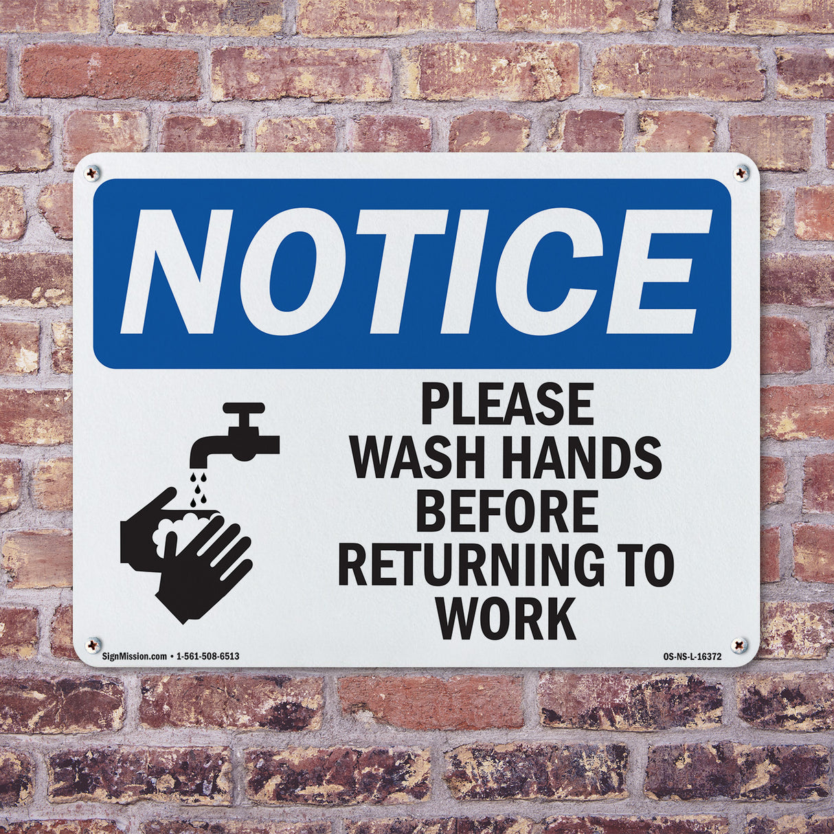 NOTICE Please Wash Hands Before Returning To Work