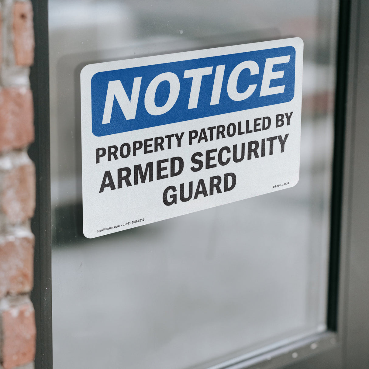 NOTICE Patrolled By Armed Security Guard
