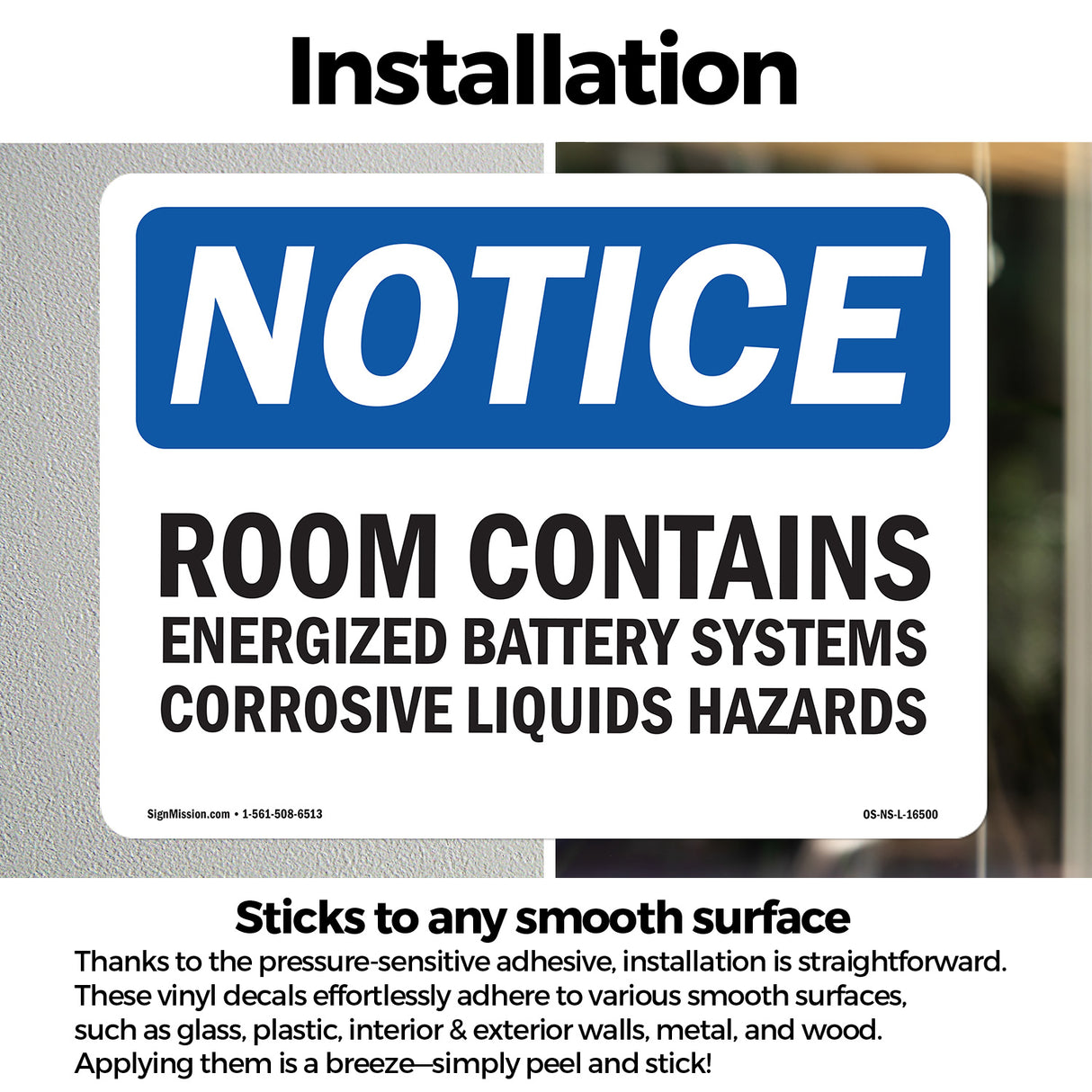 NOTICE Room Contains Energized Battery Systems
