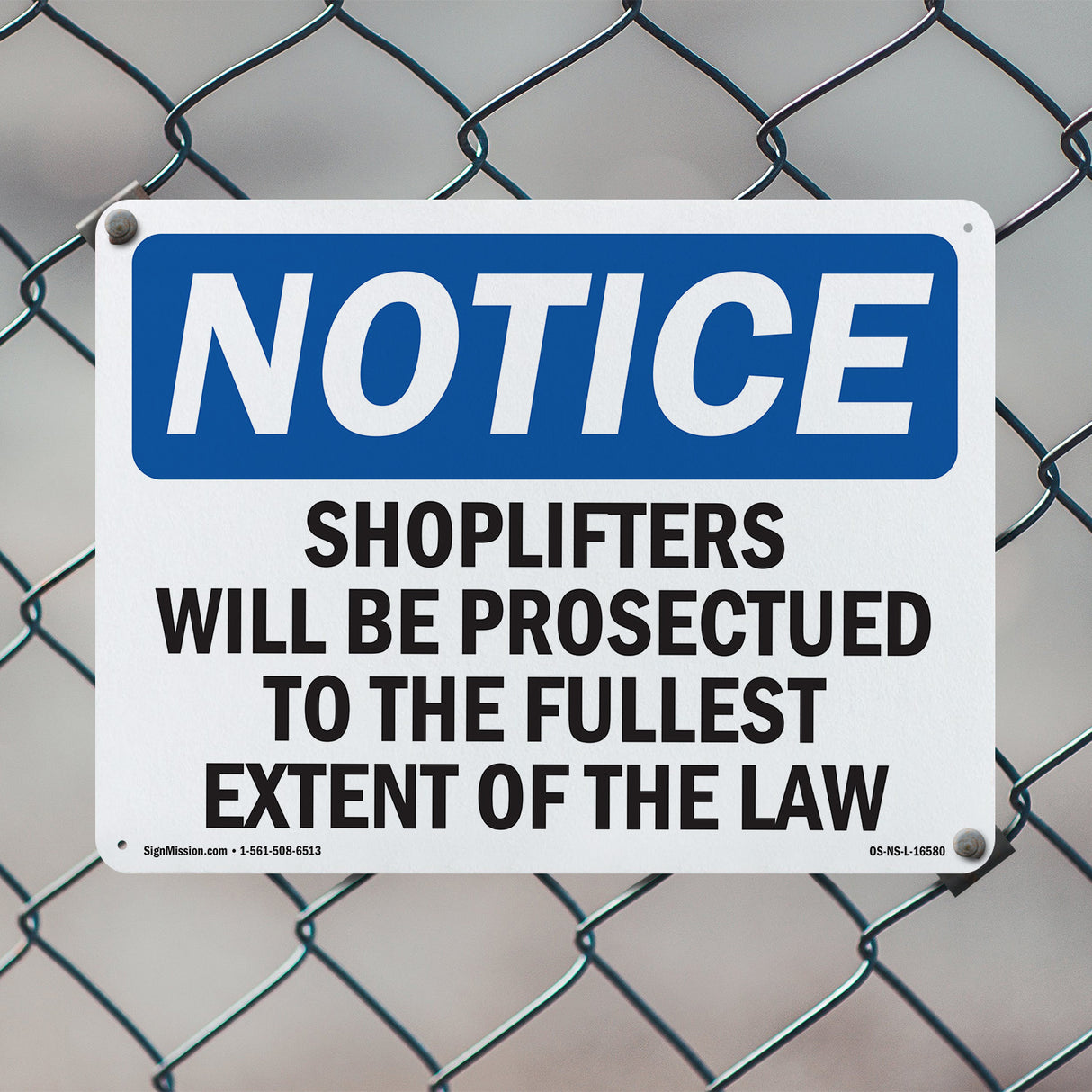 NOTICE Shoplifters Will Be Prosecuted