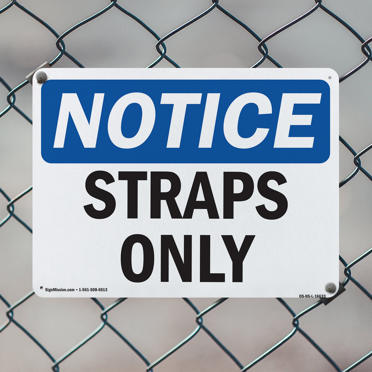 NOTICE Straps Only