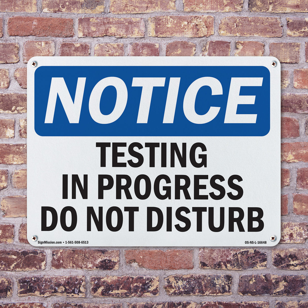 NOTICE Testing In Progress Do Not Disturb