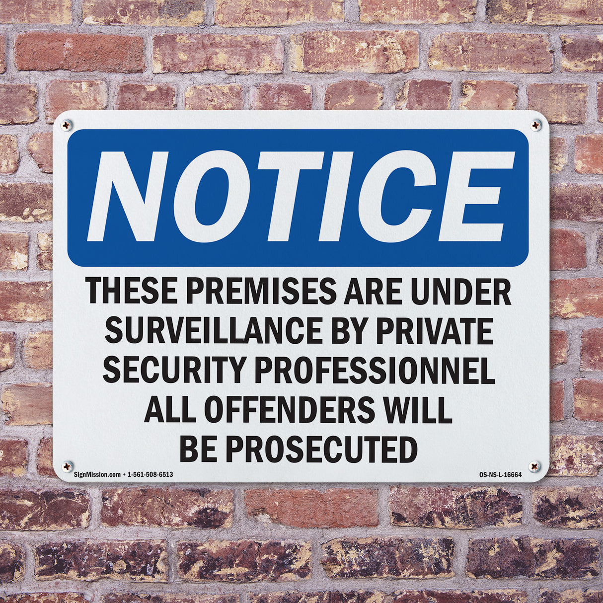 NOTICE These Premises Are Under Surveillance