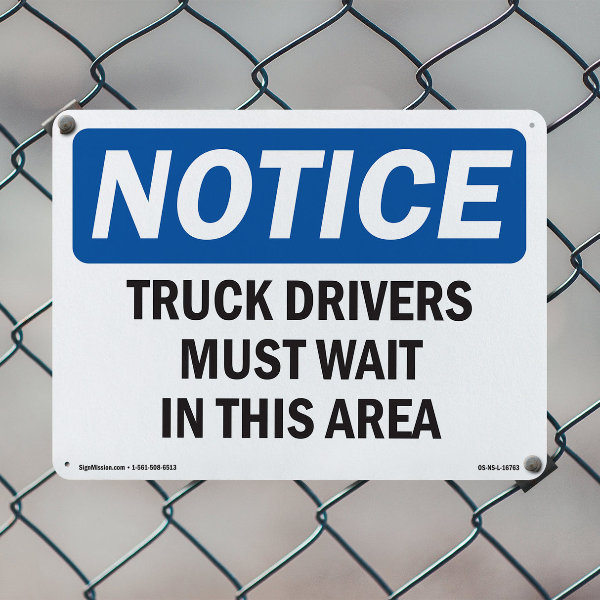 NOTICE Truck Drivers Must Wait In This Area