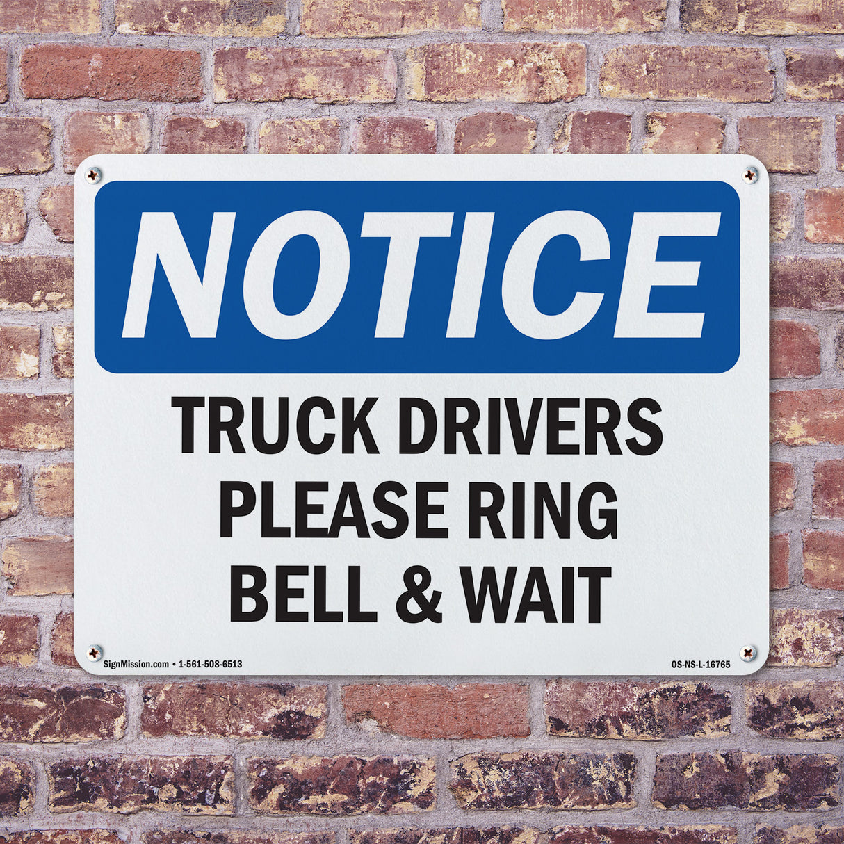 NOTICE Truck Drivers Please Ring Bell And Wait