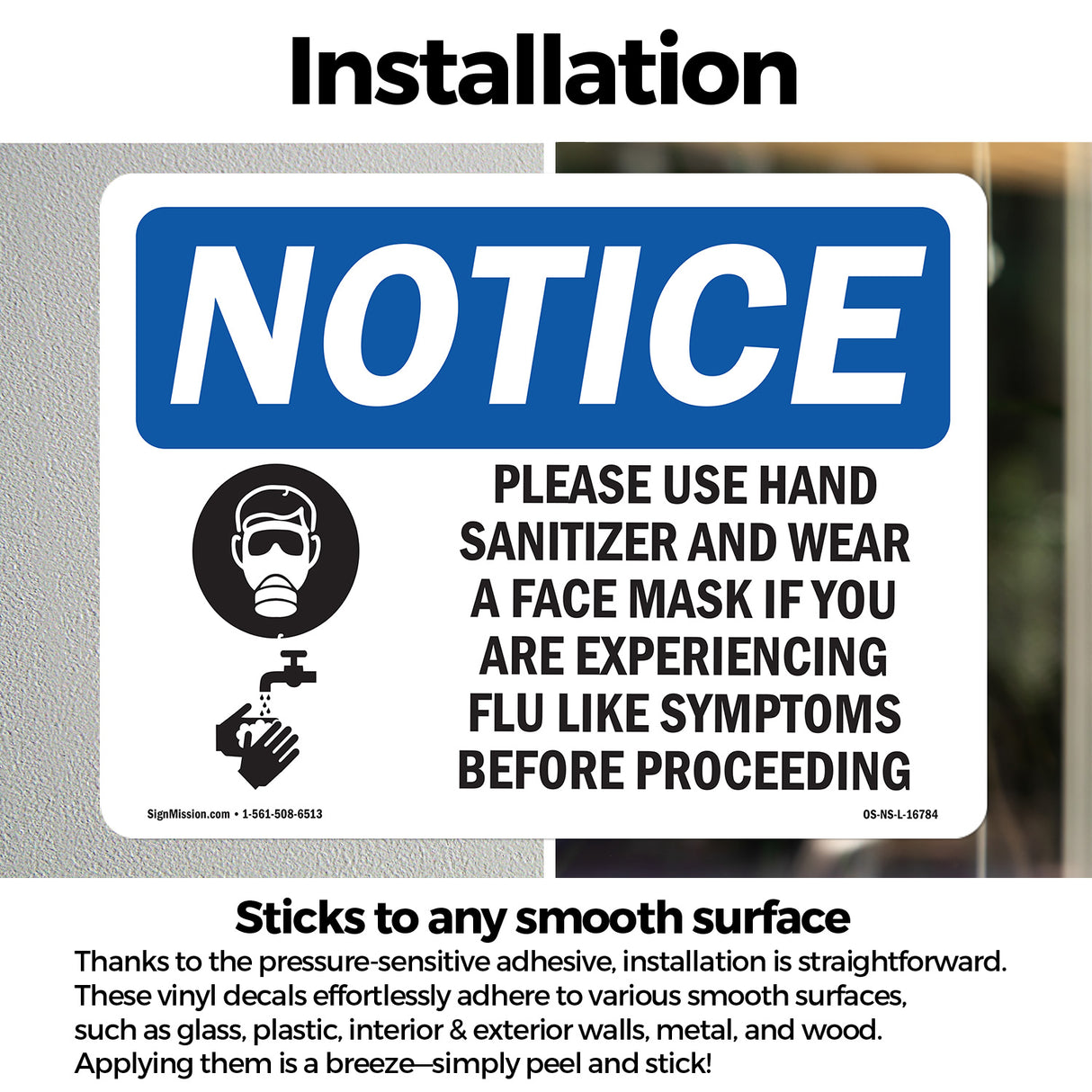 NOTICE Use Hand Sanitizer Face Mask If Flu Sign