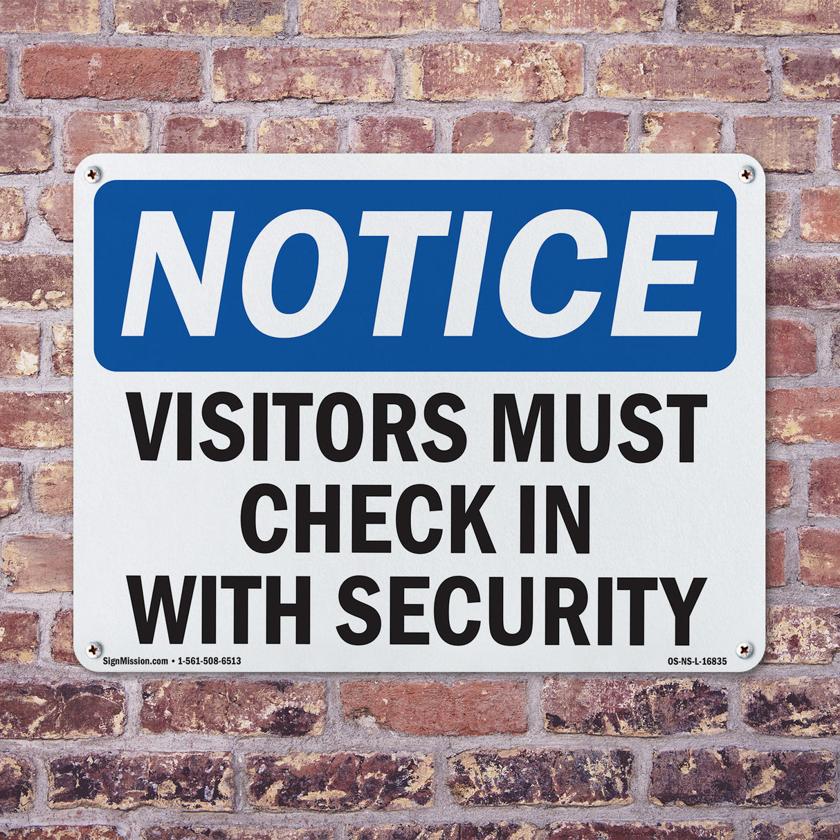 NOTICE Visitors Must Check In With Security