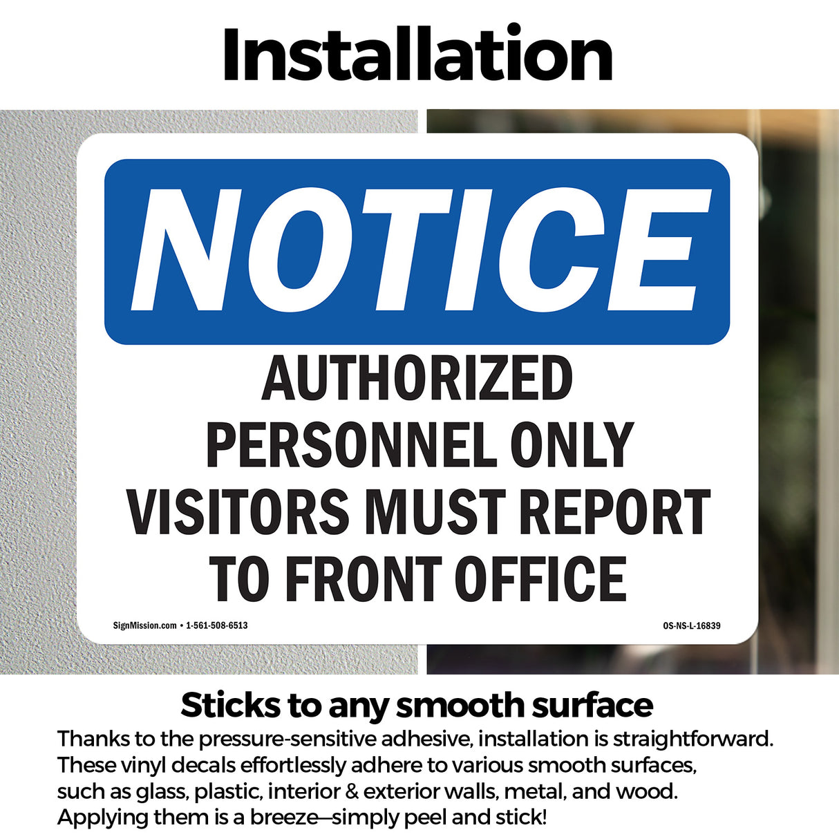 NOTICE Visitors Must Report To Front Office