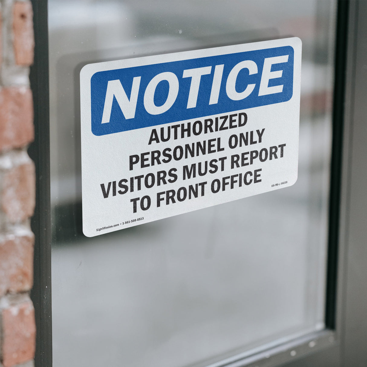 NOTICE Visitors Must Report To Front Office