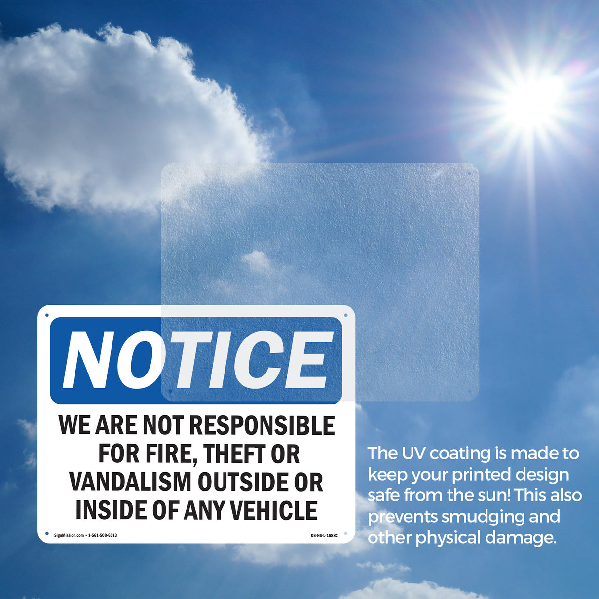NOTICE Not Responsible For Fire Theft Vandalism