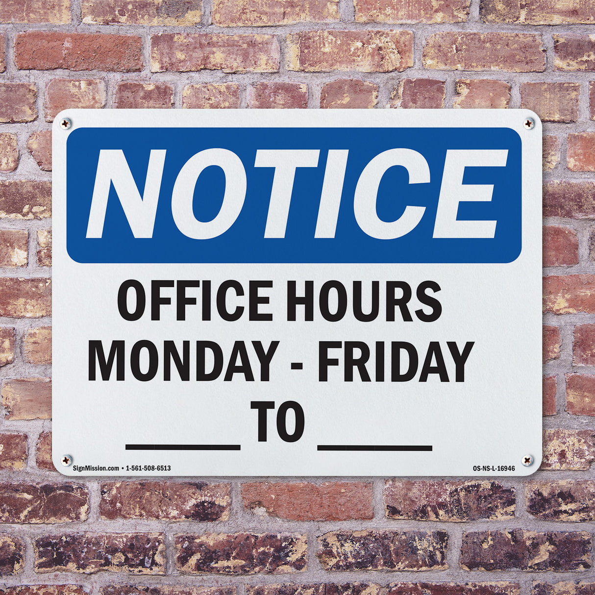 Office Hours Monday - Friday ____ - ____
