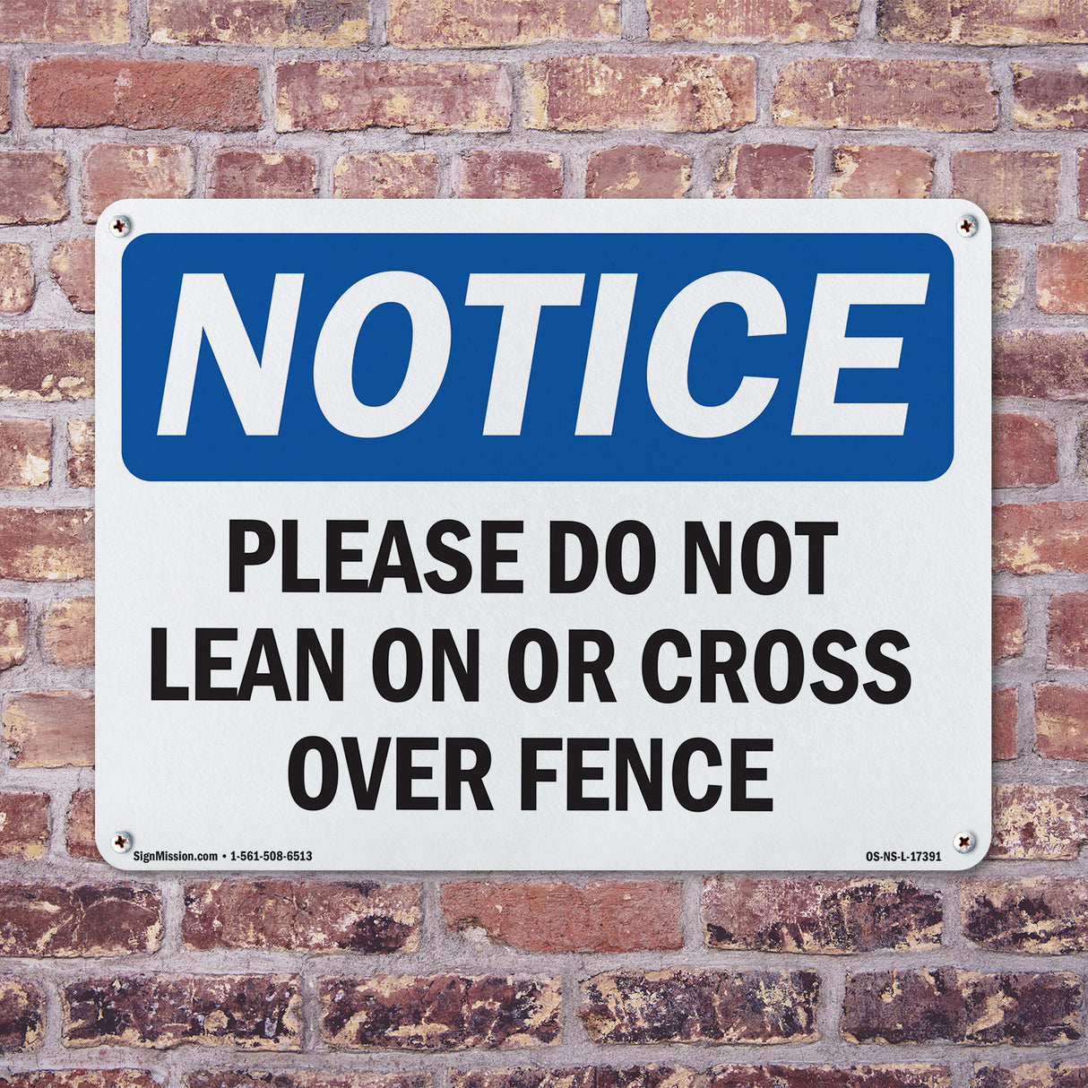 Please Do Not Lean On Or Cross Over Fence