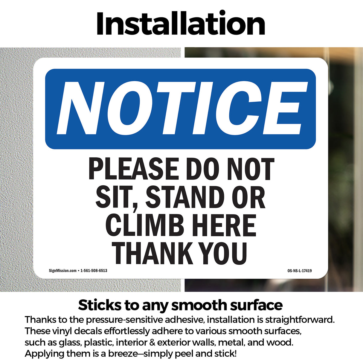Please Do Not Sit, Stand Or Climb Here Thank You
