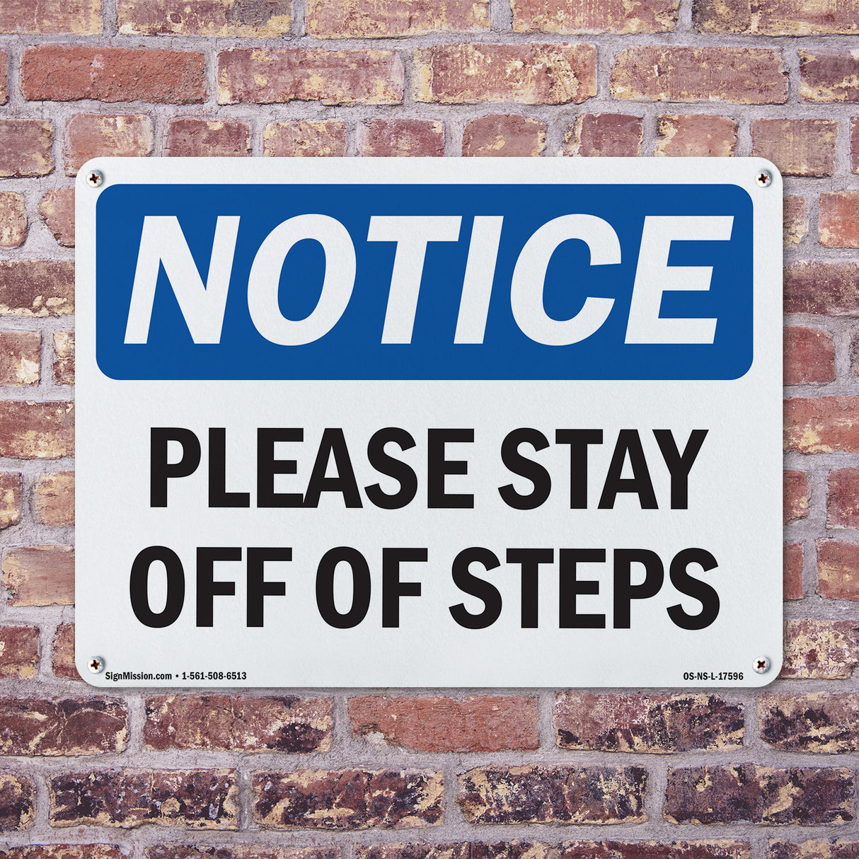 Please Stay Off Of Steps