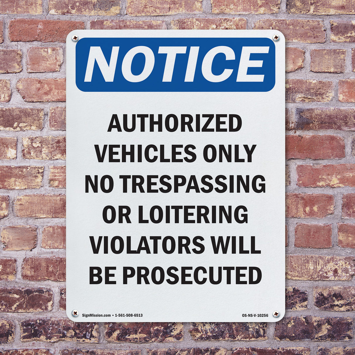 Authorized Vehicles Only No Trespassing